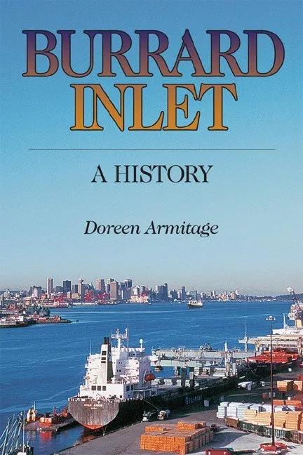 Burrard Inlet : A History
