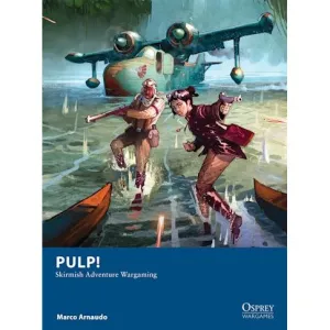 Pulp! Skirmish Adventure Wargaming